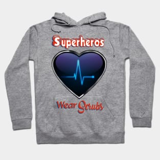 Superheros Wear Scrubs Doctor Nurses Hoodie